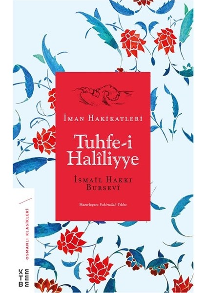 Tuhfe-İ Haliliye - İsmail Hakkı Bursevi