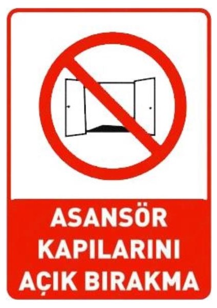 Uyarı Levhası Stw026 Asansor Kapılarını Açık Bırakma