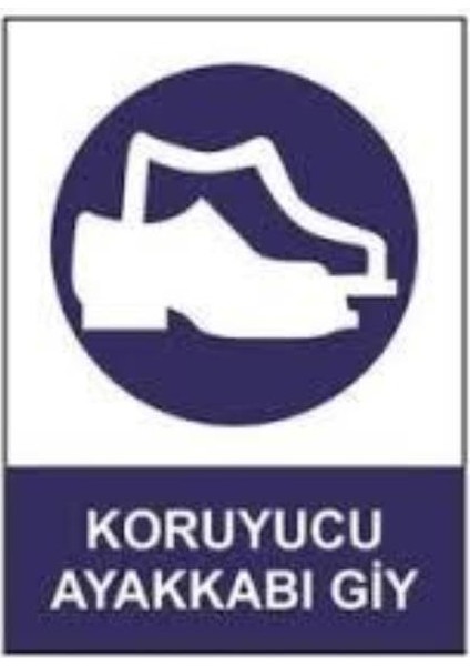 Uyarı Levhası Stw028 Koruyucu Ayakkabı Gıy