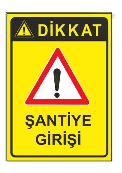 Uyarı Levhası Stw033 Dıkkat Santıye Girişı