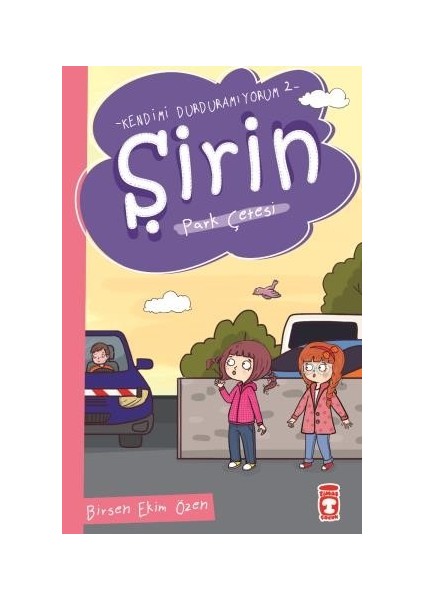 Şirin – Park Çetesi / Kendimi Durduramıyorum 2 - Birsen Ekim Özen