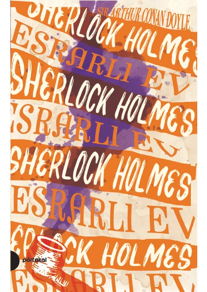 Sherlock Holmes 4- Esrarlı Ev - Arthur Conan Doyle