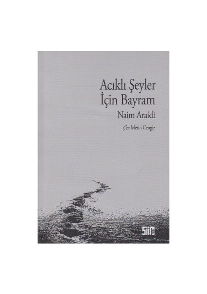 Acıklı Şeyler İçin Bayram-Naim Araidi