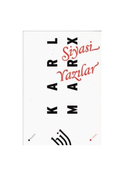 Siyasi Yazılar-Karl Marx