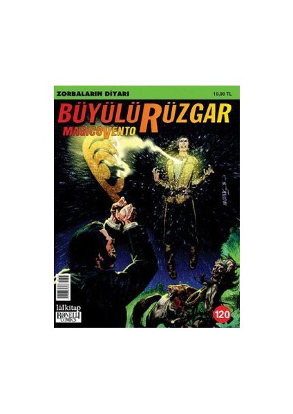 Büyülü Rüzgar Sayı: 120 - Zorbaların Diyarı