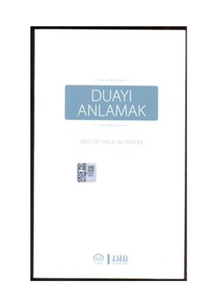 Duayı Anlamak-Halil Altuntaş