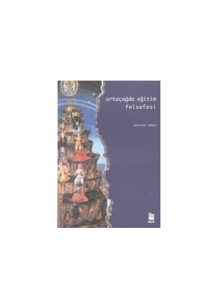 Ortaçağda Eğitim Felsefesi-A. Gülnihal Küken