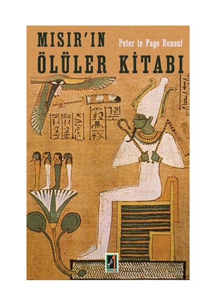 Mısırın Ölüler Kitabı - Peter le Page Renouf