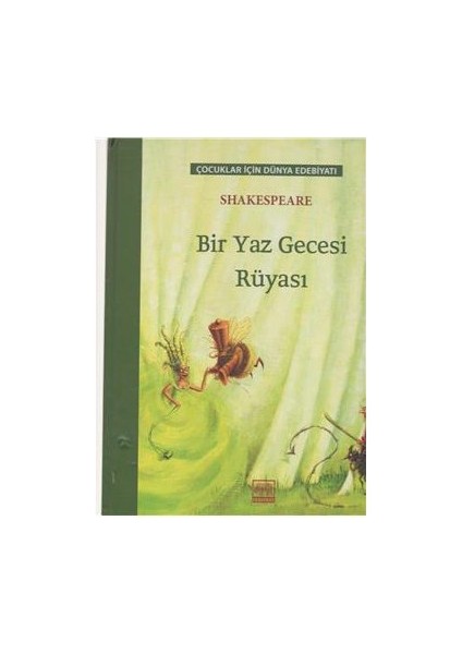 Bir Yaz Gecesi Rüyası Çocuklar İçin Dünya Edebiyatı - William Shakespeare