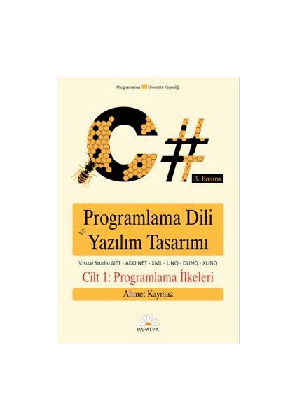 C Programlama Dili ve Yazılım Tasarımı Cilt 1 - Ahmet Kaymaz