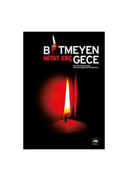 Bitmeyen Gece - Mitat Enç