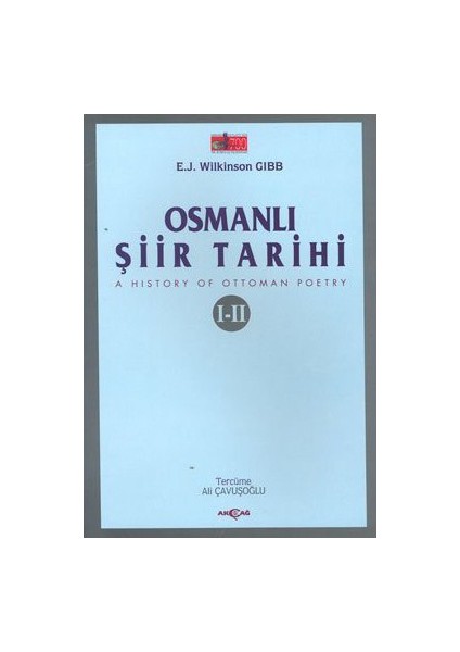 Osmanlı Şiiri Tarihi (1-2)-E.J. Wilkinson Gibb