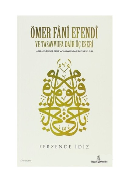 Ömer Fani Efendi Ve Tasavvufa Dair Üç Eseri