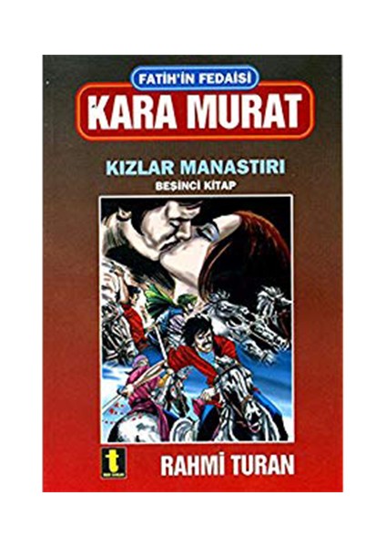 Fatihin Fedaisi Kara Murat - 5. Kitap-Rahmi Turan