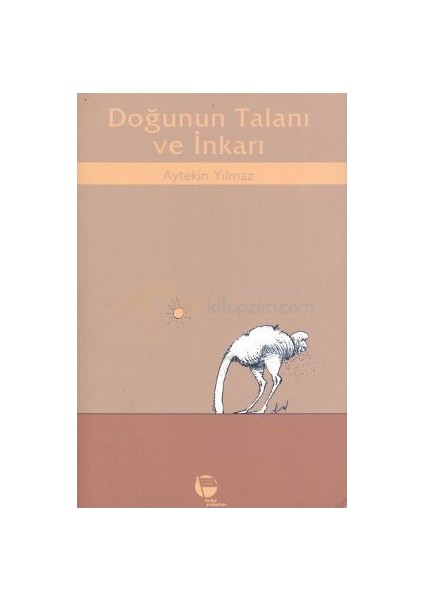Doğunun Talanı Ve İnkarı-Aytekin Yılmaz