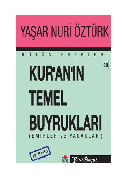 Kur''an''ın Temel Buyrukları Bütün Eserleri 28 - Yaşar Nuri Öztürk