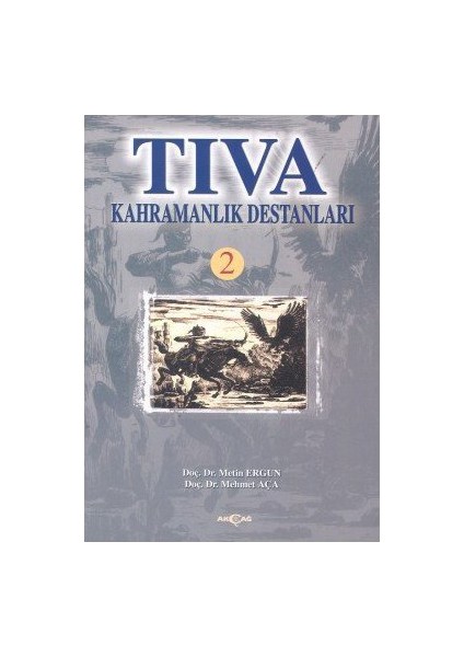 Tıva Kahramanlık Destanları 2-Metin Ergun