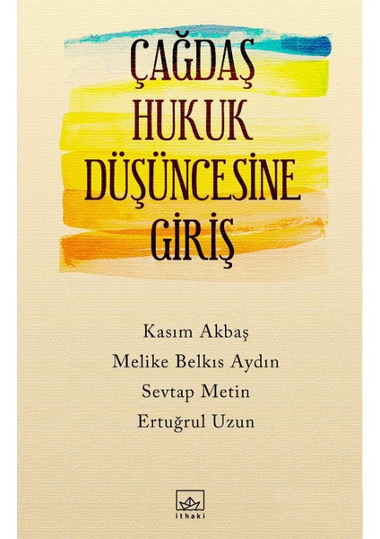 Çağdaş Hukuk Düşüncesine Giriş - Melike Belkıs Aydın