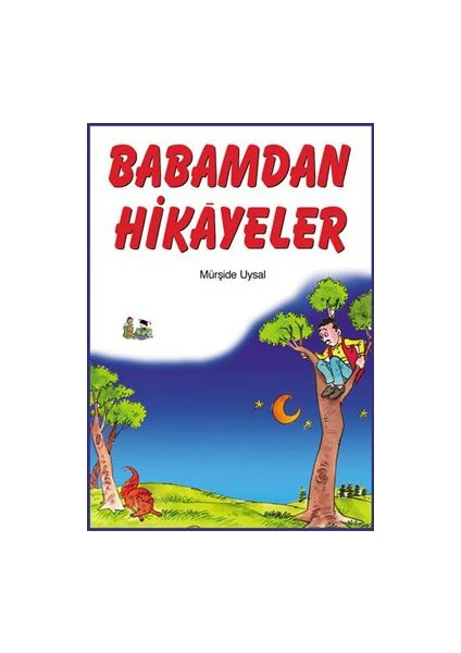 Babamdan Hikayeler (Büyük Boy) - Mürşide Uysal