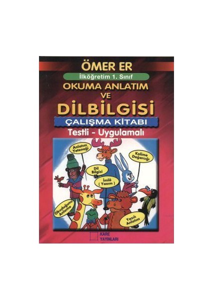 İlköğretim 1. Sınıf Okuma Anlatım Ve Dilbilgisi Çalışma Kitabı - Ömer Er