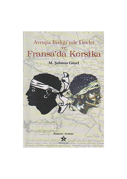 Avrupa Birliği'Nde Devlet Ve Fransa'Da Korsika-M. Şehmus Güzel