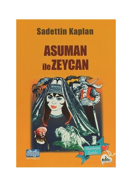 Asuman İle Zeycan-Sadettin Kaplan