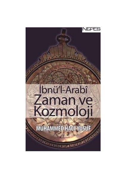İbnü'l-Arabi Zaman ve Kozmoloji - Muhammed Hacı Yusuf