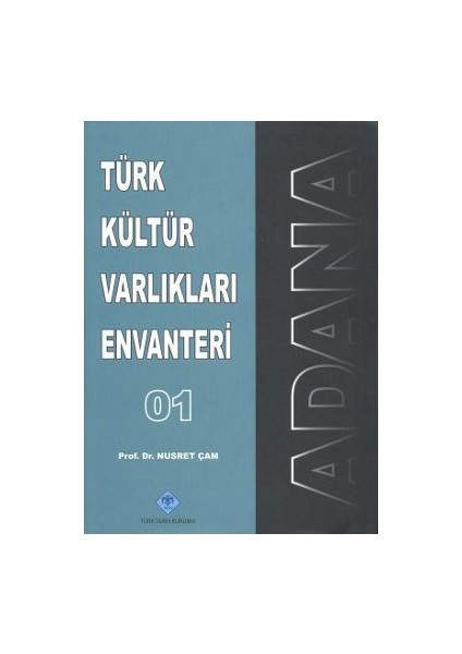 Türk Kültür Varlıkları Envanteri Adana - 01