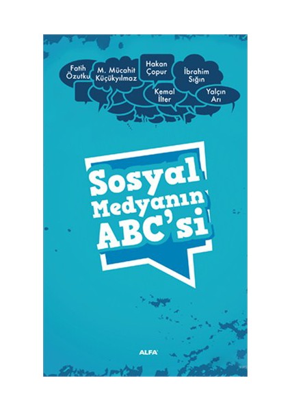 Sosyal Medyanın Abc’Si-İbrahim Sığın