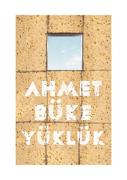 Yüklük - Ahmet Büke
