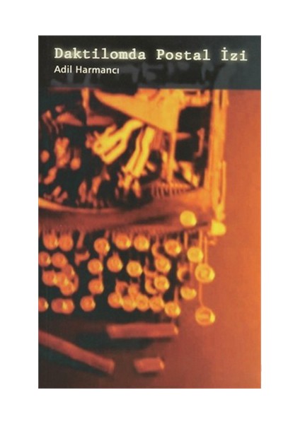 Daktilomda Postal İzi-Adil Harmancı