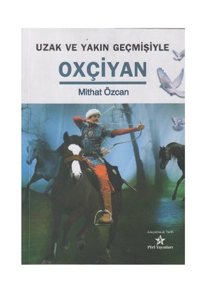 Uzak Ve Yakın Geçmişiyle Oxçiyan-Mithat Özcan