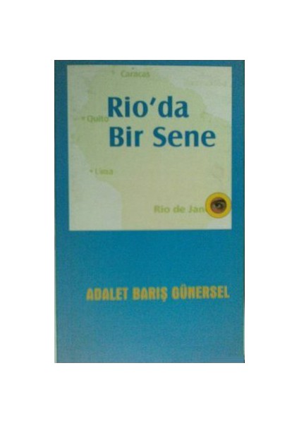 Rio'Da Bir Sene-Adalet Barış Günersel