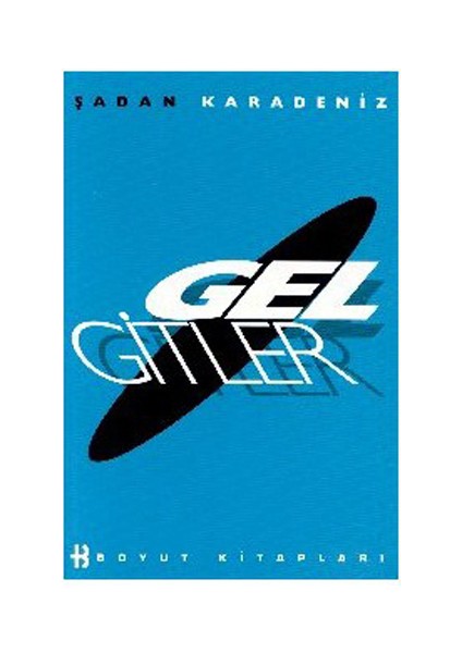 Gelgitler-Şadan Karadeniz