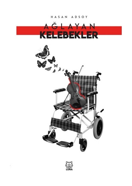 Ağlayan Kelebekler - Hasan Adsoy