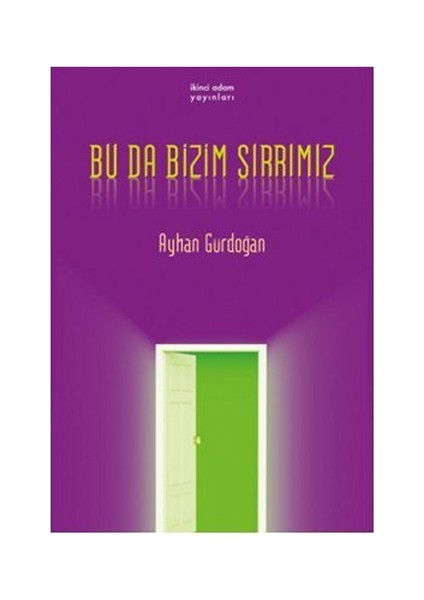 Bu Da Bizim Sırrımız-Ayhan Gürdoğan