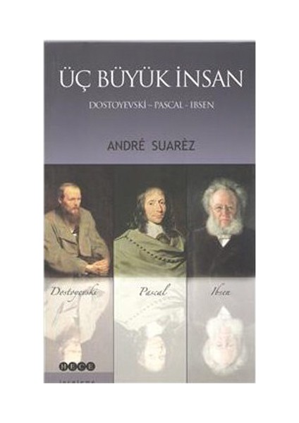 Üç Büyük İnsan-Andre Suarez