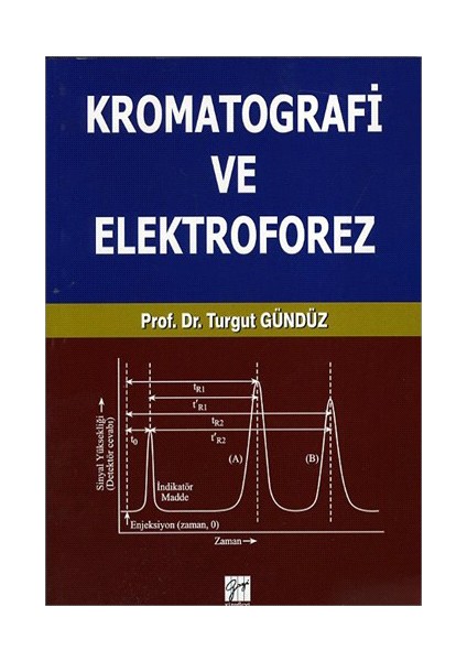 Kromatografi Ve Elektroforez - Turgut Gündüz