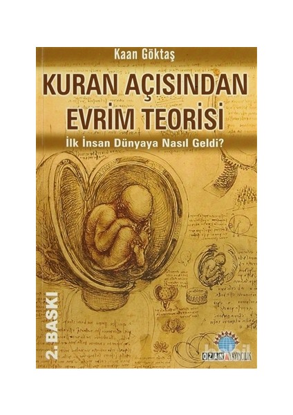 Kuran Açısından Evrim Teorisi-Kaan Göktaş