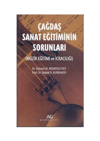 Çağdaş Sanat Eğitiminin Sorunları (Müzik Eğitimi ve İcracılığı)