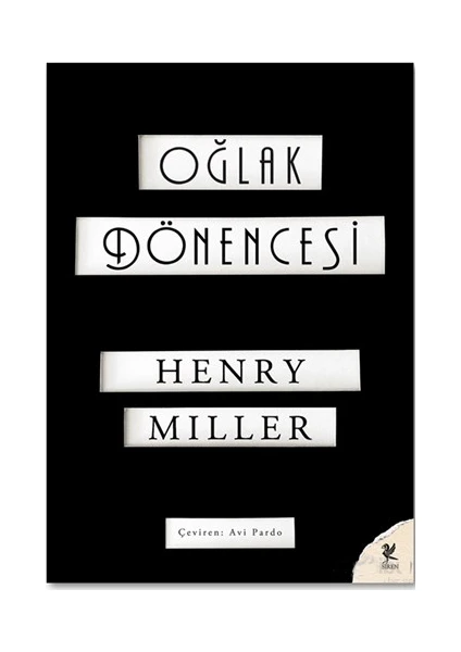 Oğlak Dönencesi - Henry Miller