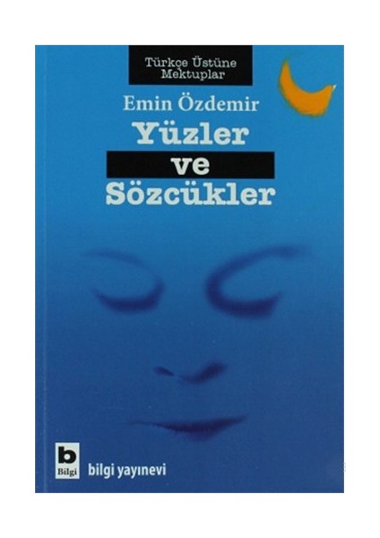 Yüzler Ve Sözcükler - Emin Özdemir