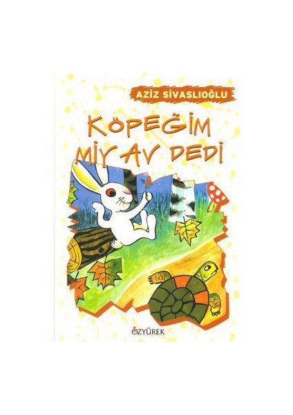 Köpeğim Miyav Dedi-Aziz Sivaslıoğlu