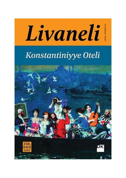 Konstantiniyye Oteli (Ciltli) - Zülfü Livaneli