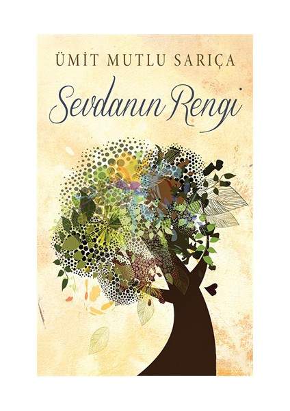 Sevdanın Rengi-Ümit Mutlu Sarıça