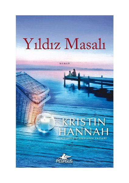 Yıldız Masalı - Kristin Hannah