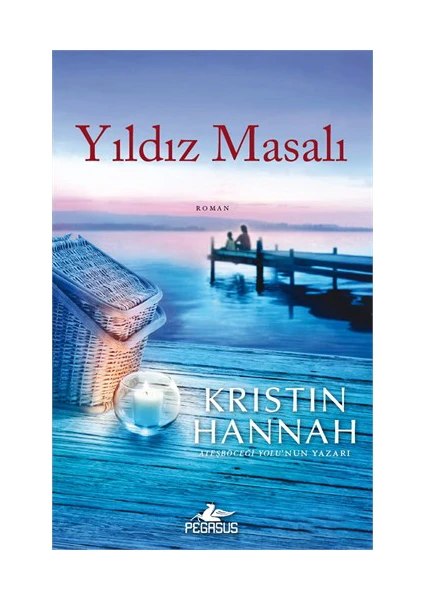 Yıldız Masalı - Kristin Hannah