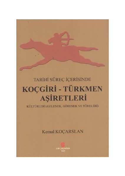Tarihi Süreç İçerisinde Koçgiri - Türkmen Aşiretleri-Kemal Koçarslan