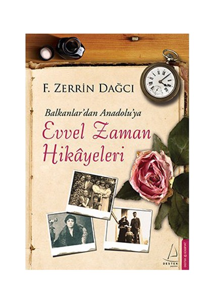 Evvel Zaman Hikayeleri - F. Zerrin Dağcı