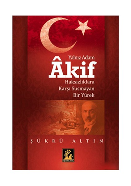 Yalnız Adam Akif-Şükrü Altın